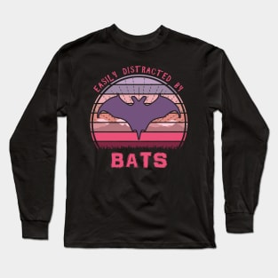 Easily Distracted By Bats Long Sleeve T-Shirt